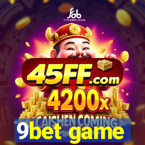9bet game